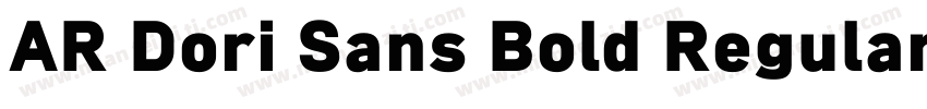 AR Dori Sans Bold Regular字体转换